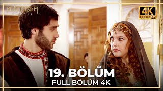 Muhteşem Yüzyıl 19 Bölüm 4K [upl. by Schulze598]