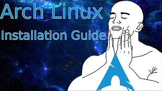 Arch Linux Installation Guide Best on YouTube [upl. by Madigan217]