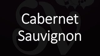 How to Pronounce Cabernet Sauvignon [upl. by Christos]