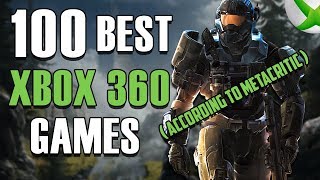 Top 100 XBOX 360 GAMES OF ALL TIME According to Metacritic [upl. by Laehcim]