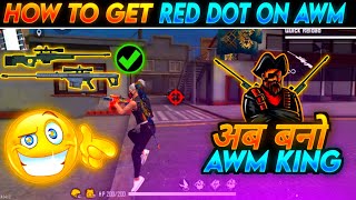 FREE FIRE HOW TO GET RED DOT ON AWM  HOW TO USE AWM LIKE PAHADI GAMING  AWM TIPS AND TRICKS [upl. by Korten203]