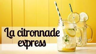 La citronnade express  Recette facile [upl. by Mlehliw395]