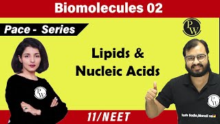 Biomolecules 02  Lipids amp Nucleic Acids  11  NEET  PACE Series [upl. by Cleon]