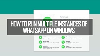 How to Run Multiple Instances of WhatsApp on Windows and Mac [upl. by Willtrude]