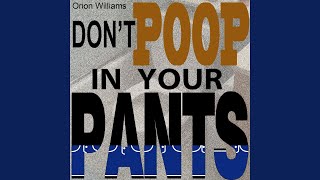 Dont Poop In Your Pants [upl. by Balch878]