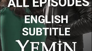 Watch Yemin All Episodes With English Subtitles  Turkish Series  For all of us Turkish Lovers [upl. by Chien296]