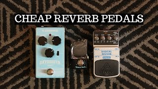 CHEAP REVERB PEDALS SHOOTOUT Got Ambience [upl. by Akit]