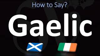 How to Pronounce Gaelic CORRECTLY  Irish VS Scottish [upl. by Hwu]