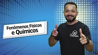 Fenômenos Físicos e Químicos  Brasil Escola [upl. by Ardnak]