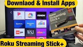 How to Download amp Install Apps on Roku Streaming Stick Plus Stick [upl. by Previdi]