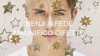 Benji amp Fede  Magnifico difetto testo [upl. by Lundin]