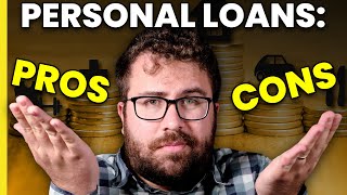 The Pros and Cons of Personal Loans [upl. by Fischer]