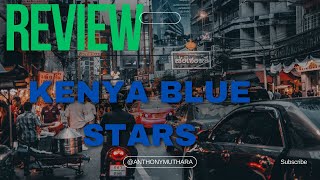 ▶ Kenya Blue Stars Sina Kisomo Ayoo [upl. by Driskill]