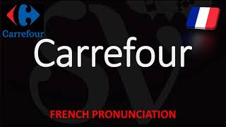 How to Pronounce Carrefour French Pronunciation amp Translation Supermarket [upl. by Stockton666]