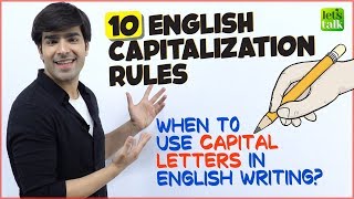 10 Rules Of Capitalisation  When To Use Capital Letters In English Writing  English Grammar Lesson [upl. by Aridaj]