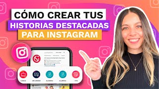 Como crear las HISTORIAS DESTACADAS en INSTAGRAM [upl. by Dincolo818]