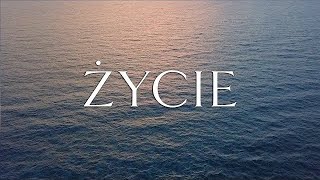 Życie [upl. by Swithbart]