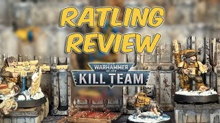 Ratling Kill Team Faction Review [upl. by Htepsle]