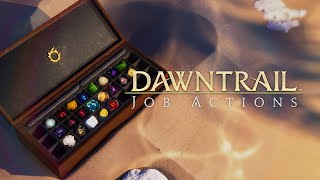 FINAL FANTASY XIV DAWNTRAIL  Job Actions [upl. by Alyt550]